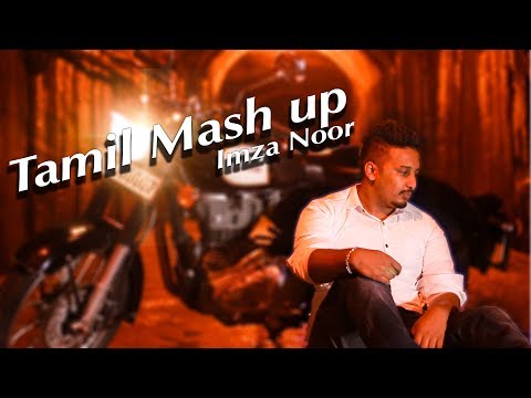 "Tamil Mashup" by Imza noor