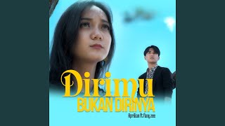 Download lagu Dirimu Bukan Dirinya (feat. Fany Zee) mp3