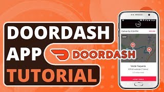 How to Use the Doordash Driver App: Guide & Tutorial For New Dashers
