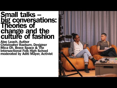 Small talks - big conversations: theories of change and the culture of fashion