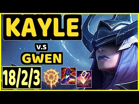 DAWIDSONEK (KAYLE) vs GWEN - PENTAKILL 18/2/3 KDA MID CHALLENGER GAMEPLAY - EUW
