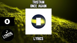 Tristam - Once Again | Lyrics