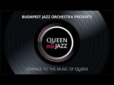 Queen - REAL JAZZ / Budapest Jazz Orchestra: MY MELANCHOLY BLUES