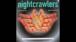 Nightcrawlers feat John Reid – Should I Ever Fall In Love - 1st Avenue Records – 74321358071 (1996)