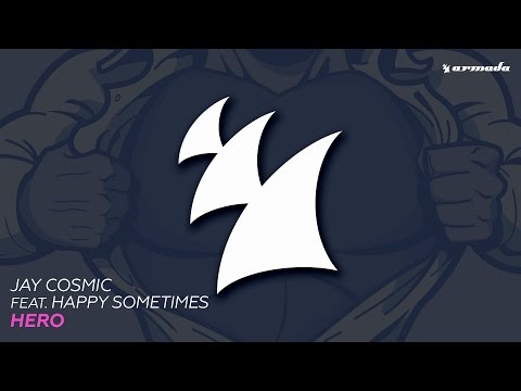 Jay Cosmic feat. Happy Sometimes - Hero (Extended Mix)