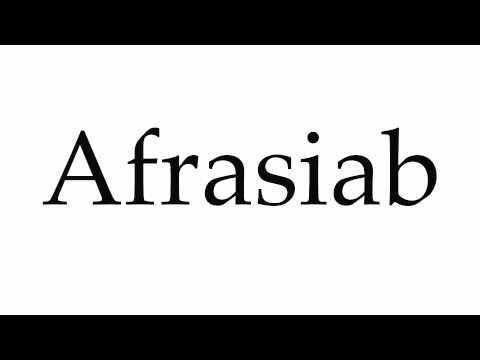 How to Pronounce Afrasiab