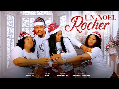 UN NOËL ROCHER - Nollywood Film complet en Français 2024