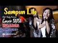 SAMPUN LILO COVER SUSI SRIWIJAYA MUSIC YAM STUDIO PRODUCTION