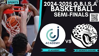 AB2C Broadcasting Presents® G.B.I.S.A (SEMIFINALS GAME I) JC ACADEMY VS ST.GEORGES JAGUARS