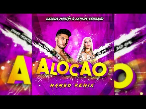 Omar Montes, Bad Gyal - Alocao [Mambo Remix] Carlos Serrano & Carlos Martín