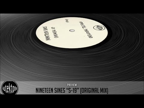 Nineteen Sines - S-19 (Original Mix) - Official Preview (Autektone Records)