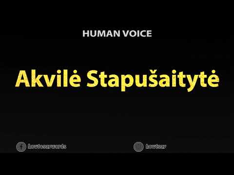 How To Pronounce Akvile Stapusaityte