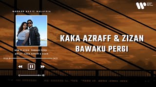 Download lagu Kaka Azraff & Zizan Razak - Bawaku Pergi (Lirik Video) mp3 Download lagu Kaka Azraff & Zizan Razak - Bawaku Pergi (Lirik Video) mp3
