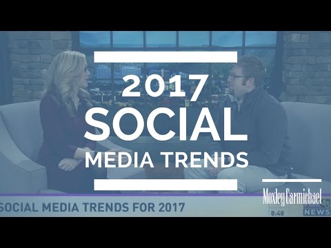 2017 Social Media Trends