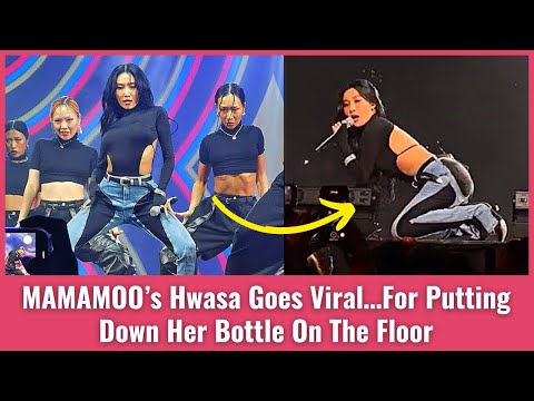 MAMAMOO’s Hwasa Goes Viral…For Putting Down Her Bottle On The Floor