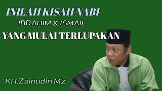 Download lagu Ceramah kiyai fenomenal#zainudin Mz *_kisah Nabi Ibrahim dan ismail *[Qurban] mp3