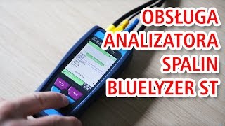 Jak obsługiwać analizator spalin BlueLyzer ST?