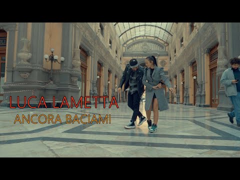 Luca Lametta  - Ancora Baciami. Video Ufficiale 2021. Directed. Enzo De Vito
