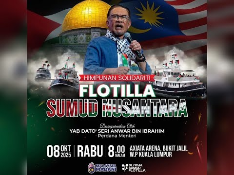 [LANGSUNG] Himpunan Solidarity Flotilla Nusantara Bersama GAZA