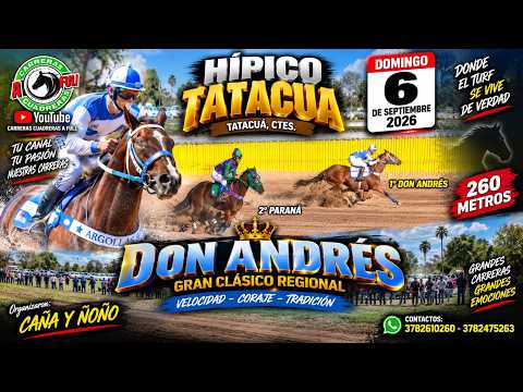 DON ANDRES...Gran Clasico Regional - Hip. Tatacuà 06/09/2026 -