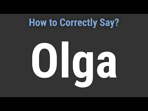 How to Pronounce Name Olga (Correctly!)