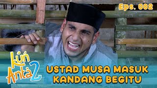 Download lagu Gimana Ceritanya Ustad Musa Bisa Masuk Kedalam Kandang | KUN ANTA 2 Eps 02 Part 2 mp3