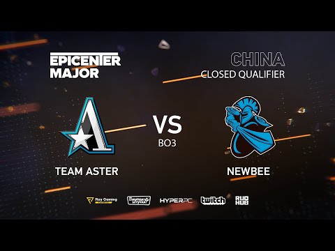 Team Aster vs Newbee, EPICENTER Major 2019 CN Closed Quals , bo3,game 2 [Jam  & Inmate]