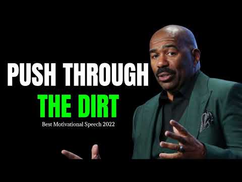 PUSH THROUGH THE DIRT (Steve Harvey, Eric Thomas, Les Brown, Jordan Peterson) Motivational Speech