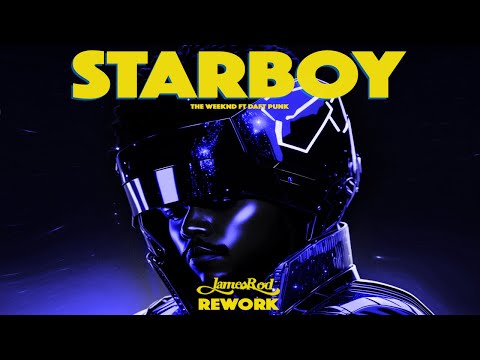 The Weeknd ft Daft Punk   STARBOY  JAMES ROD Rework