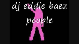 people - dj eddie baez