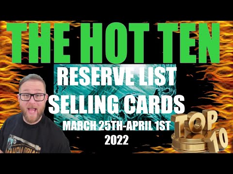 The HOT TEN Reserve List Sellers March 25th Until April 1st 2022