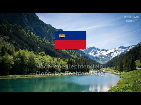 National Anthem of Liechtenstein: "Oben am jungen Rhein"
