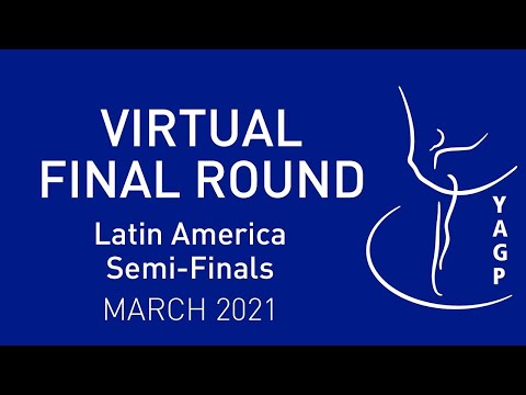 YAGP Latin America - Virtual Final Round - Senior Age Division (Women) Classical