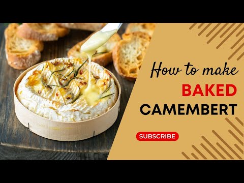How To Make Baked Camembert