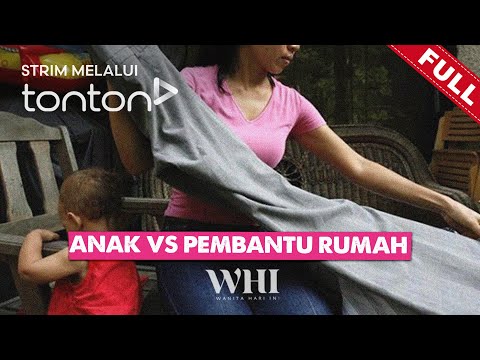 [FULL] Wanita Hari Ini (2024) | Wed, Apr 17 - Anak vs Pembantu Rumah | Tonton