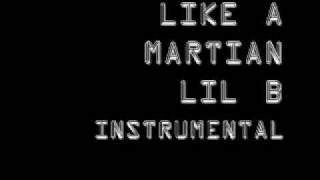 Lil B - Like A Martian (Instrumental)