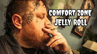 COMFORT ZONE JELLY ROLL(Official video) 🎶🎶🎶