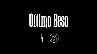Ultimo Beso Music Video