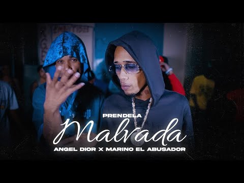 PRENDELA MALVADA - Angel Dior X Marino El Abusador (Video Oficial)