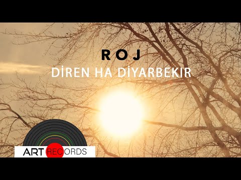 Roj - Diren Ha Diyarbekir (Official Audio © Art Records)