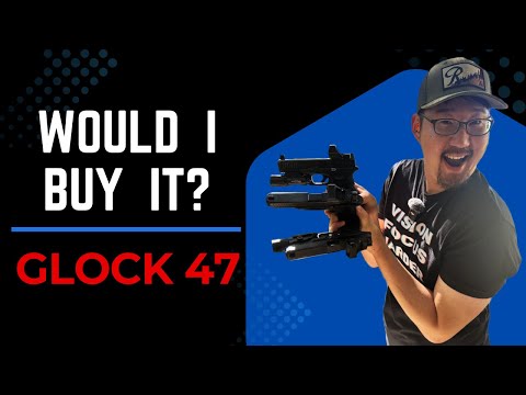 Would I buy it? Glock 47 Gen 5
