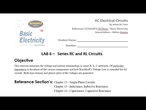 AC Electrical Circuits Lab 6 - (KEYSIGHT) Series RC and RL Circuits
