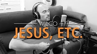 Jesus, etc. - Wilco (All Instruments Cover) // Sofá Sessions #19