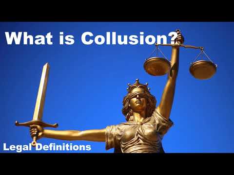 What is Collusion? [legal terminology explained]