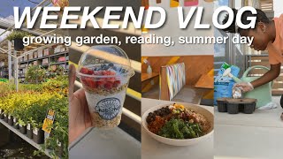 SUMMER WEEKEND VLOG | growing garden, reading, relaxing 🌻✨