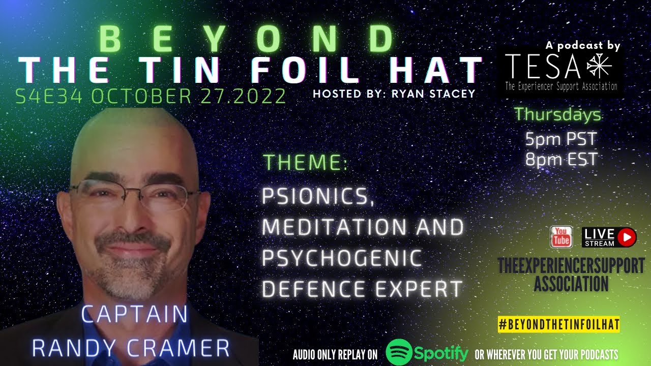 S04E34 - October 27, 2022 – Beyond The TinFoil Hat with Ryan Stacey – Capt. Randy Cramer