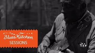 Leo Bud Welch - Girl In The Holler [The Blues Kitchen Sessions]