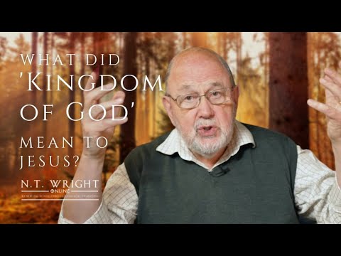 What is Revolutionary About the Kingdom of God? | N.T. Wright Online