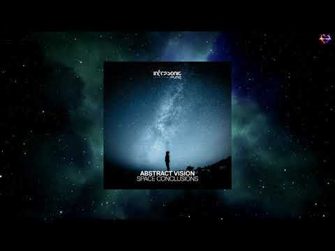 Abstract Vision - Space Conclusions (Extended Mix) [INFRASONIC PURE]