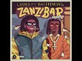 Lasmid Zanzibar Audio Feat Balloranking